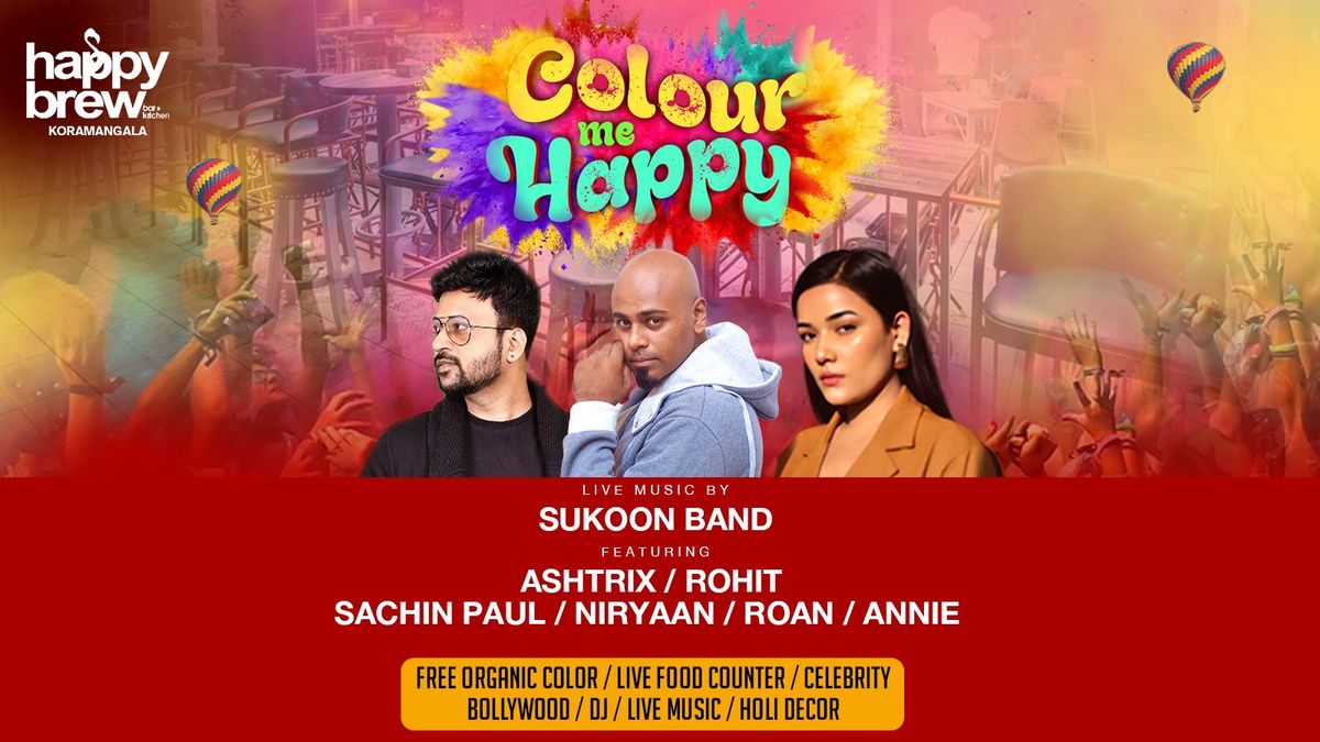 Colour Me Happy - Holi - Bengaluru