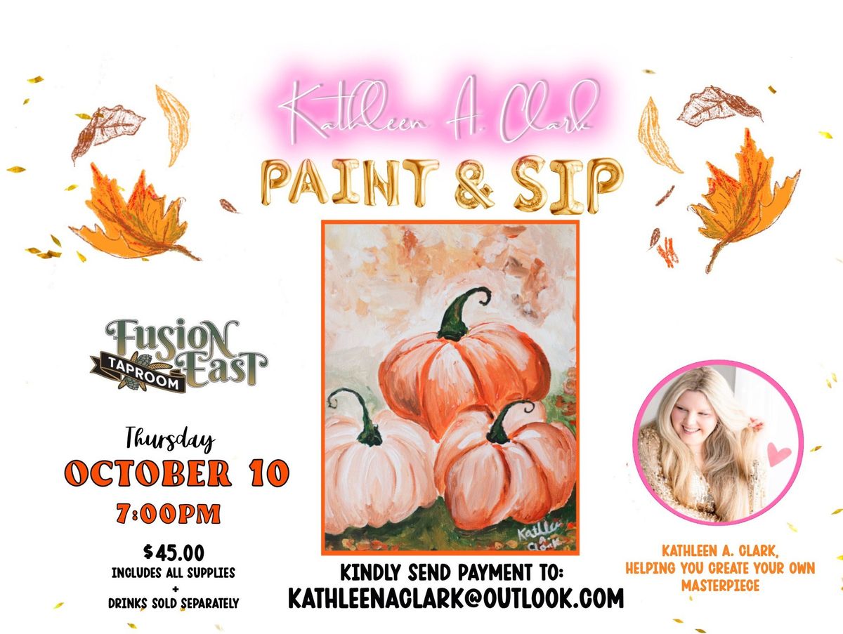 Paint & Sip with Kathleen A. Clark @ Fusion East Taproom