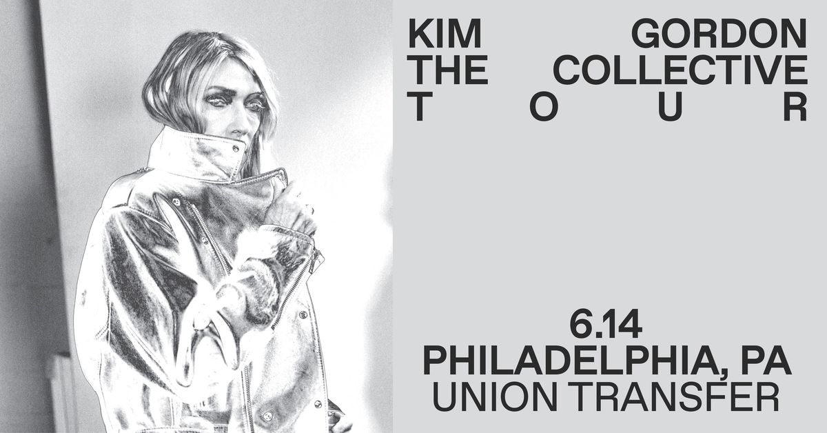 Kim Gordon - The Collective at Union Transfer - Philadelphia 6\/14