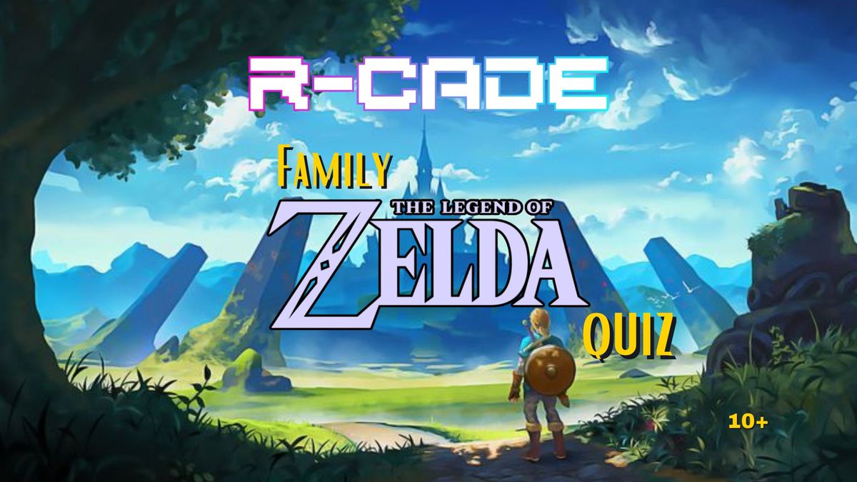 R-CADE Family Zelda Quiz 10+