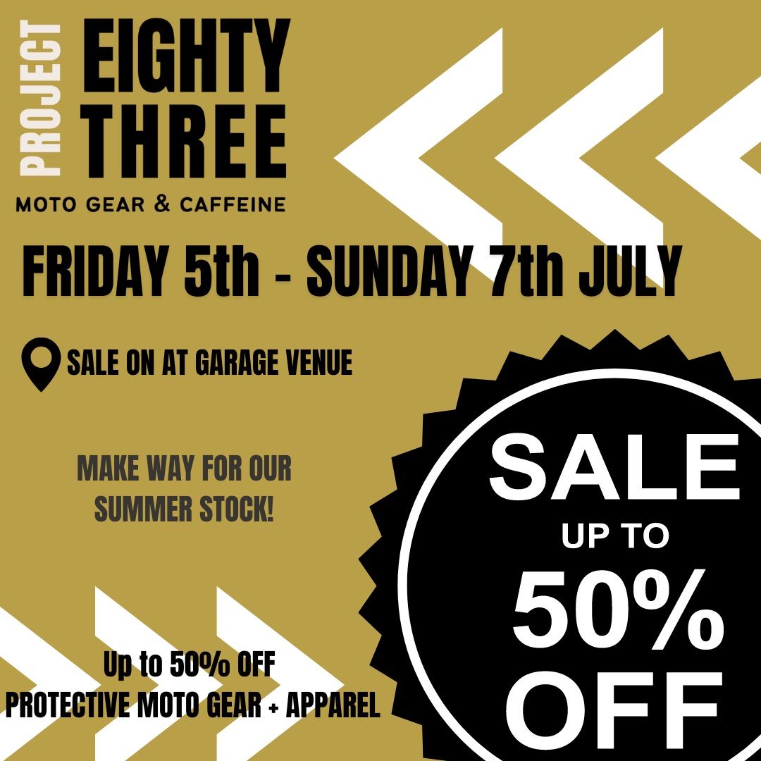 PROTECTIVE MOTORBIKE CLOTHING SALE | 5-7th JULY | PROJECT EIGHTY THREE | NEWQUAY