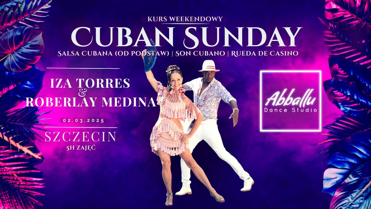 Cuban Sunday | Od podstaw & Open Level | Casino Son Rueda | Niedziela 02.03 | Iza & Robe