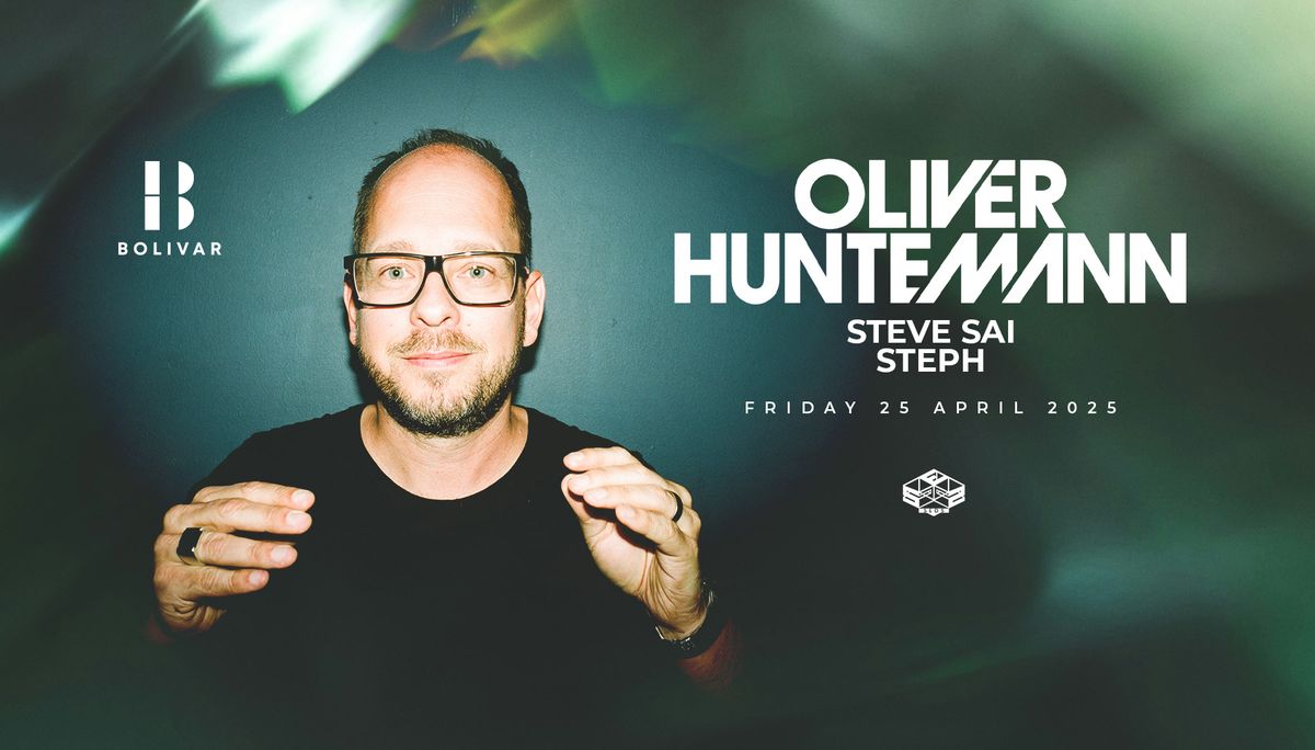 Oliver Huntemann I Fri April 25 I Bolivar