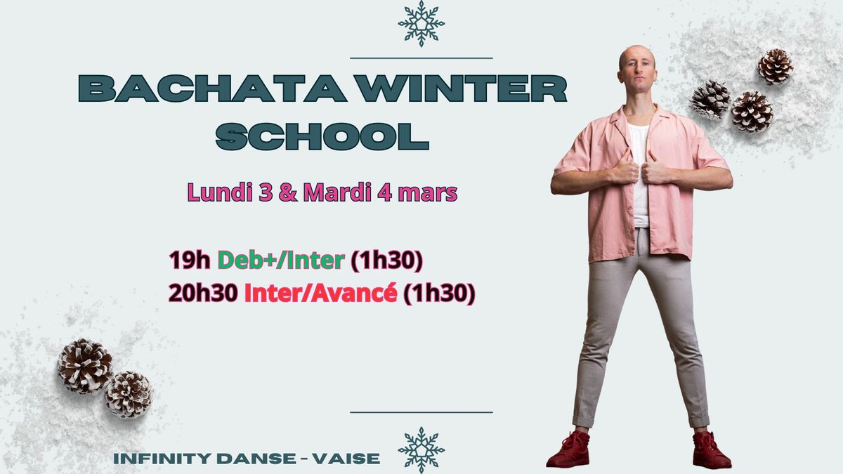 \u2744 Bachata WINTER School \u272a Lundi 3 & Mardi 4 mars \u2744