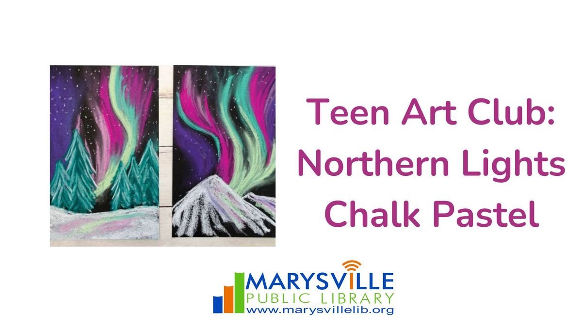 Teen Art Club: Chalk Pastel Northern Lights