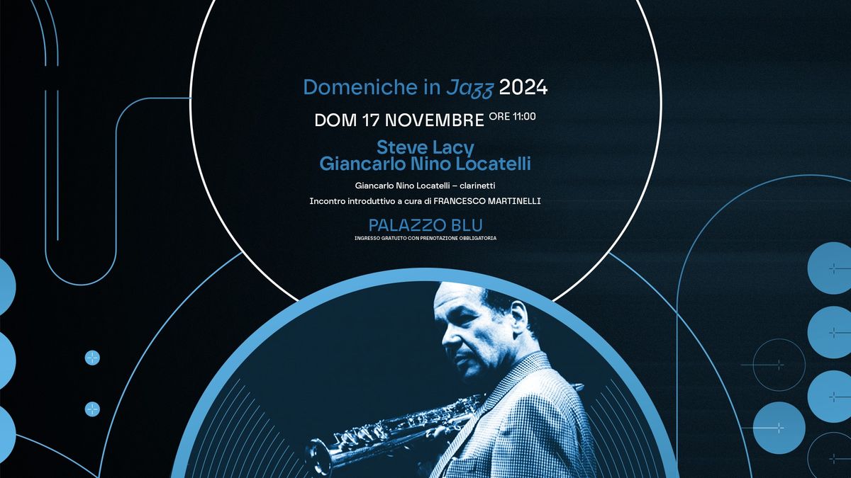 DOMENICHE IN JAZZ 24 - STEVE LACY | Giancarlo Nino Locatelli