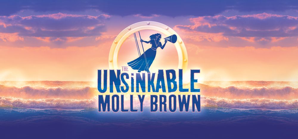 The Unsinkable Molly Brown Musical