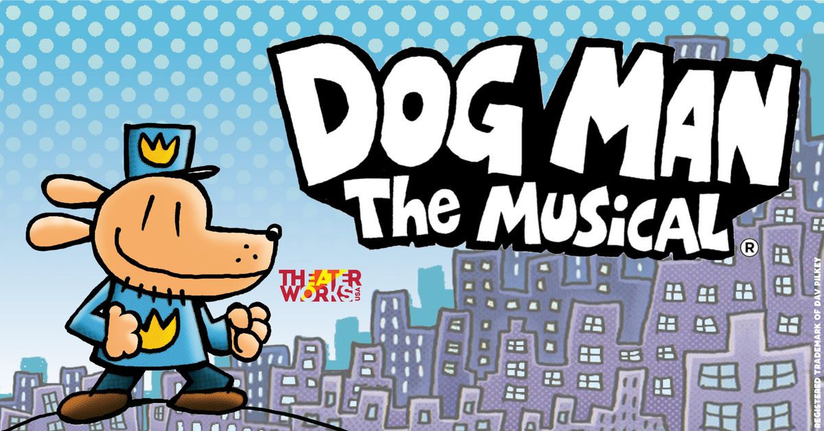 Dog Man: The Musical