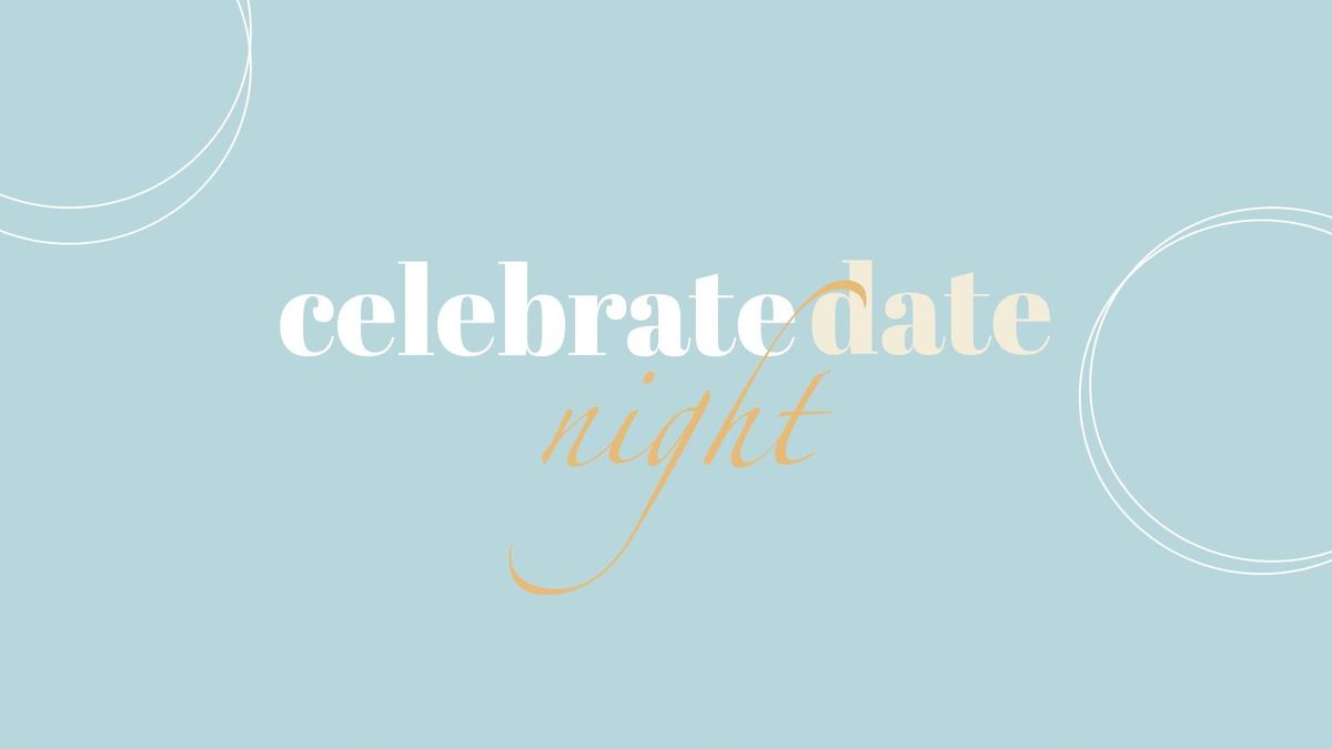 Celebrate Date Night