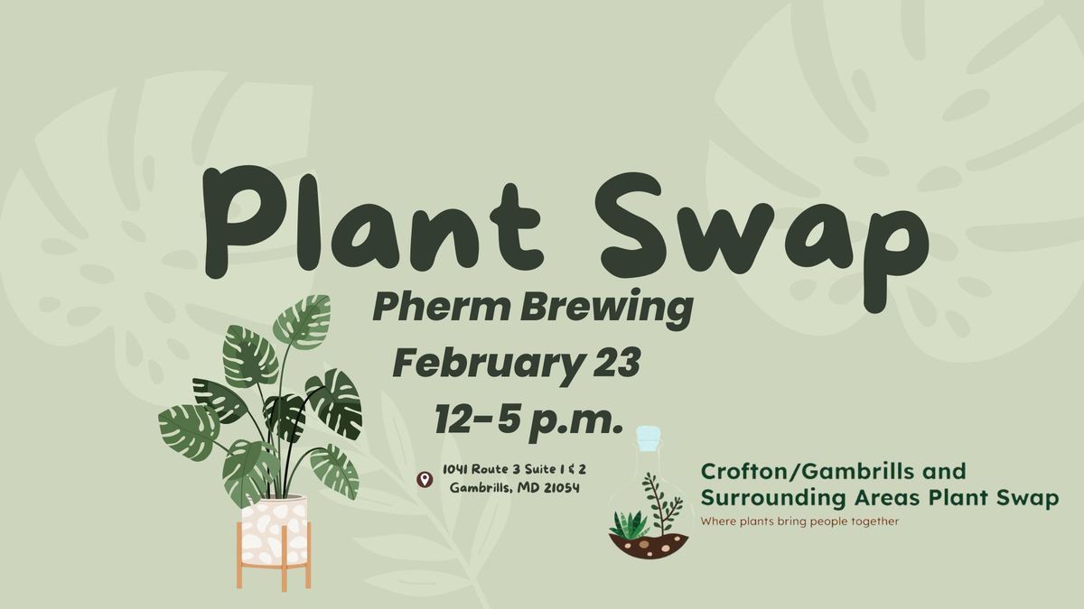 Plant Swap at Pherm Brewing Company 