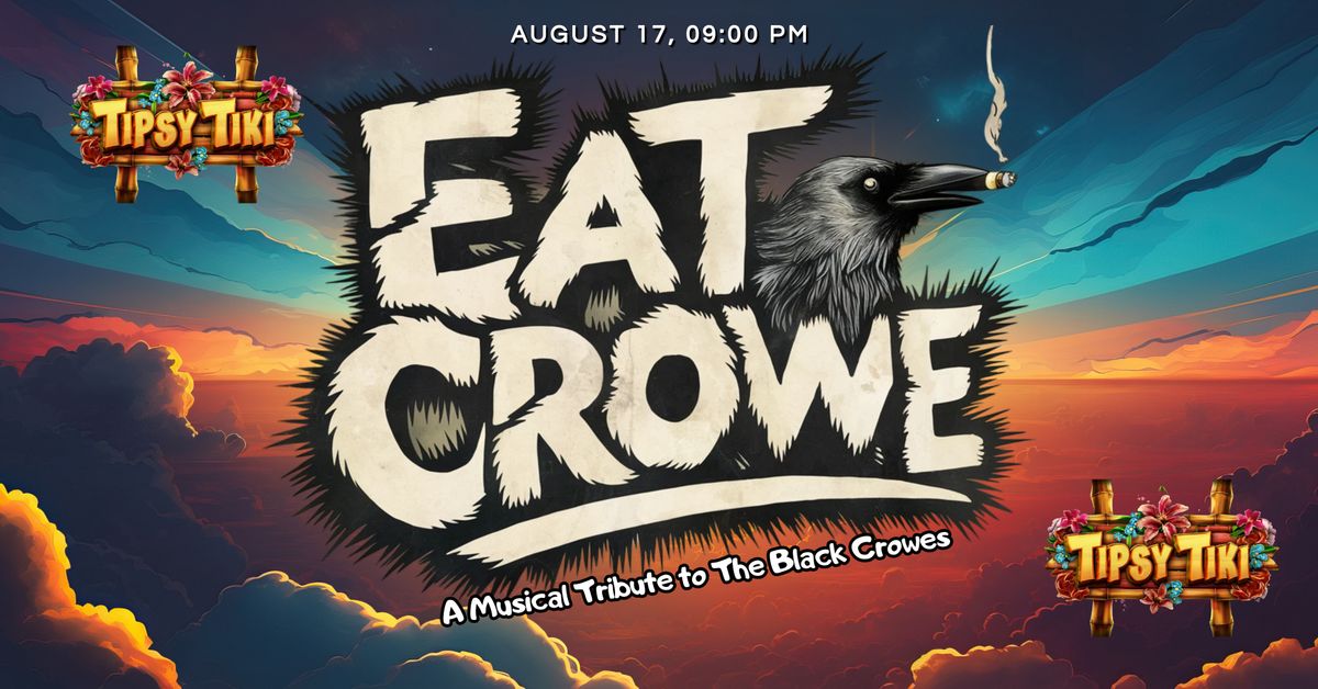 Eat Crowe - A Musical Tribute to The Black Crowes