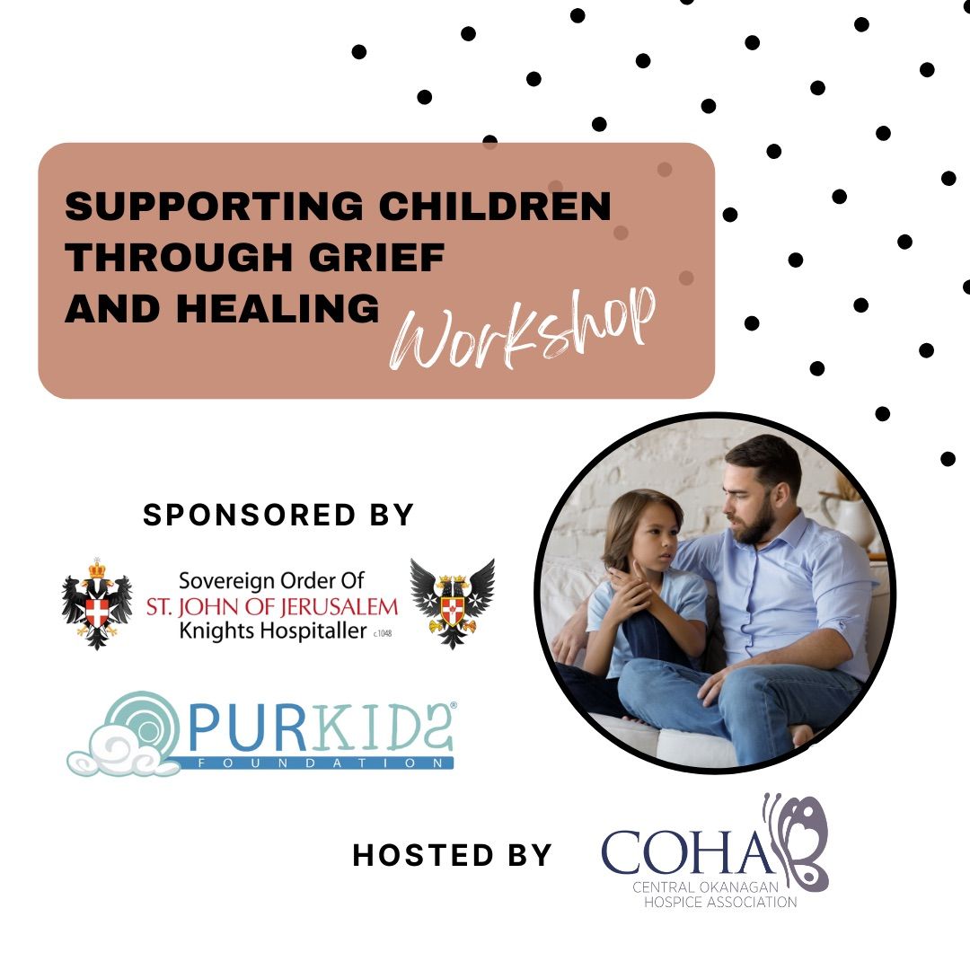 Supporting Children Through Grief and Healing Workshop