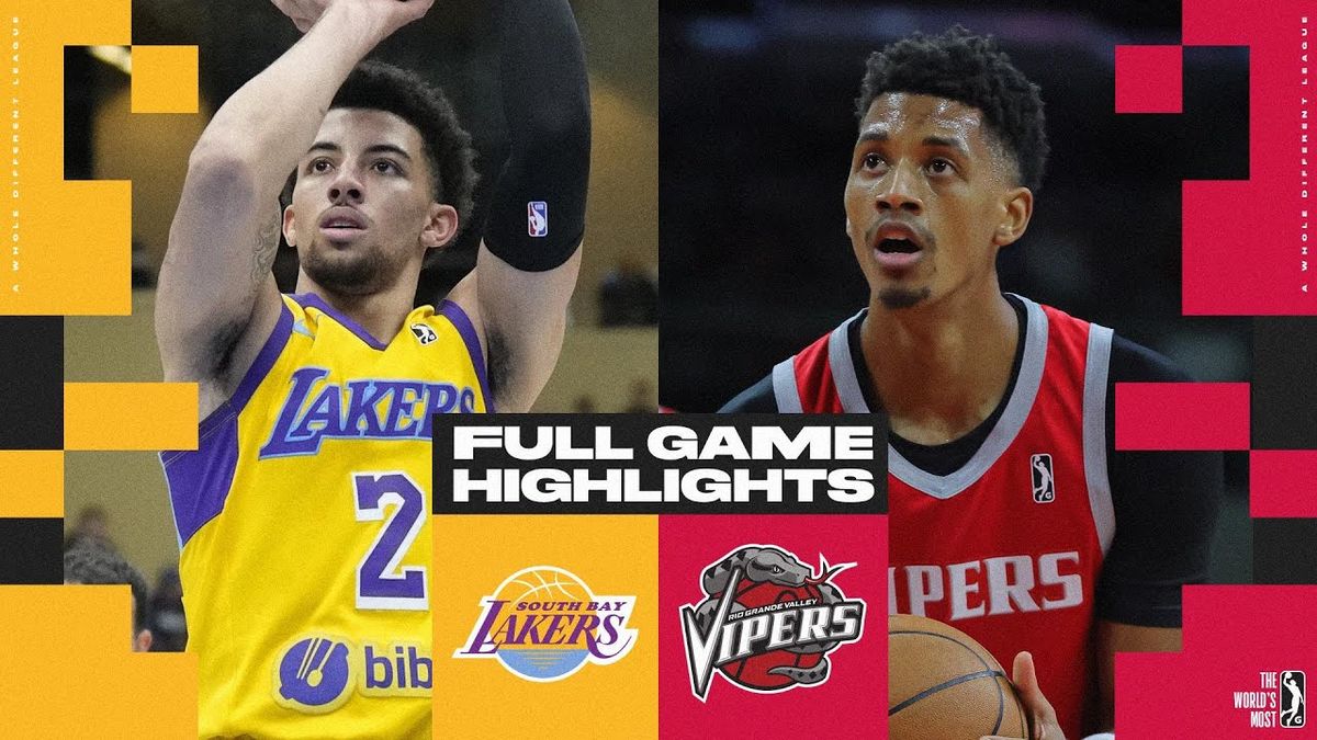 South Bay Lakers vs. Rio Grande Valley Vipers