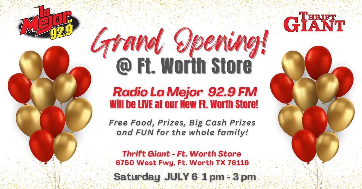 Grand Opening Event-New Ft. Worth Store! 