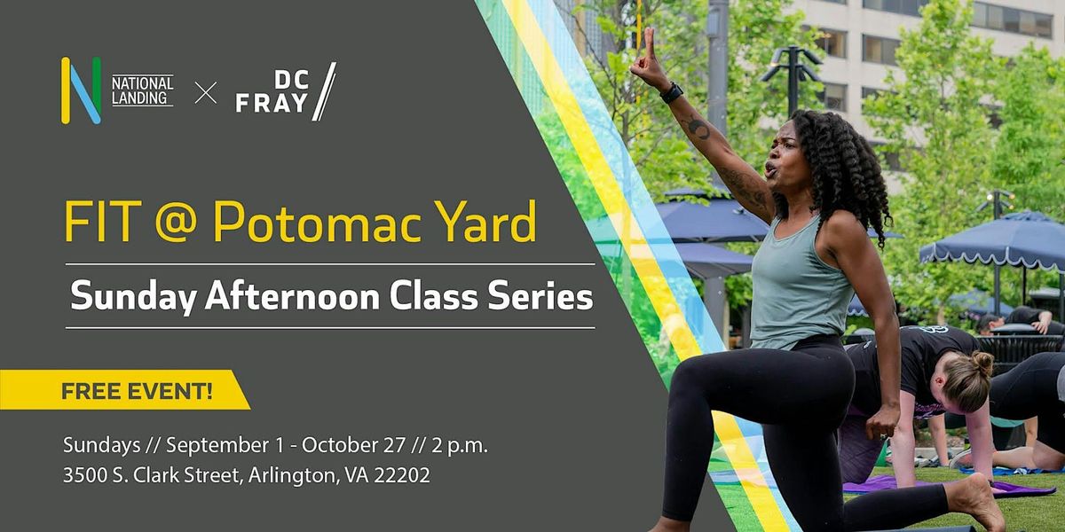 Fit @ Potomac Yard - Sunday Series