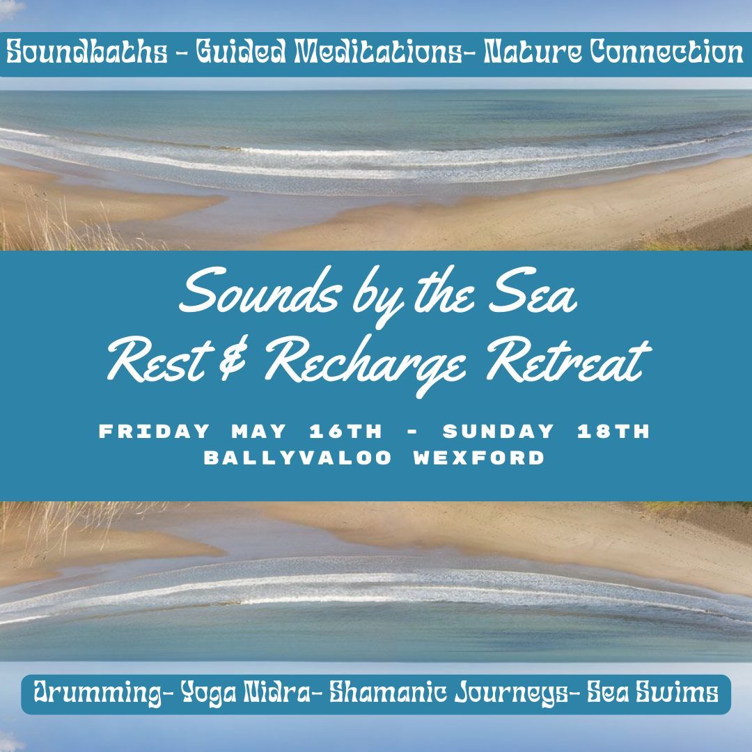 Sounds by the Sea - Rest & Recharge Retreat 2025