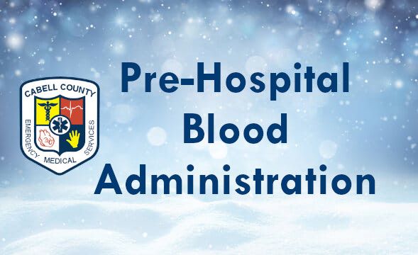 Pre-Hospital Blood Administration Education