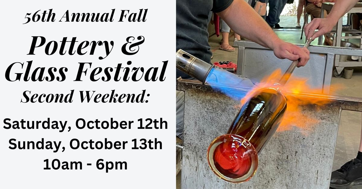 Second Weekend of the 56th Annual Fall Pottery & Glass Festival