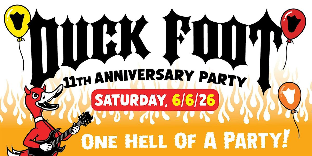 Duck Foot 11th Anniversary Party