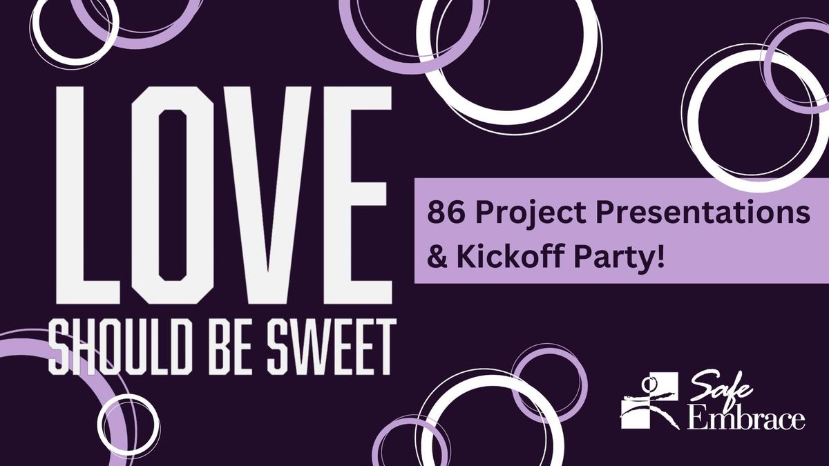 Love Should Be Sweet Kick-Off Party