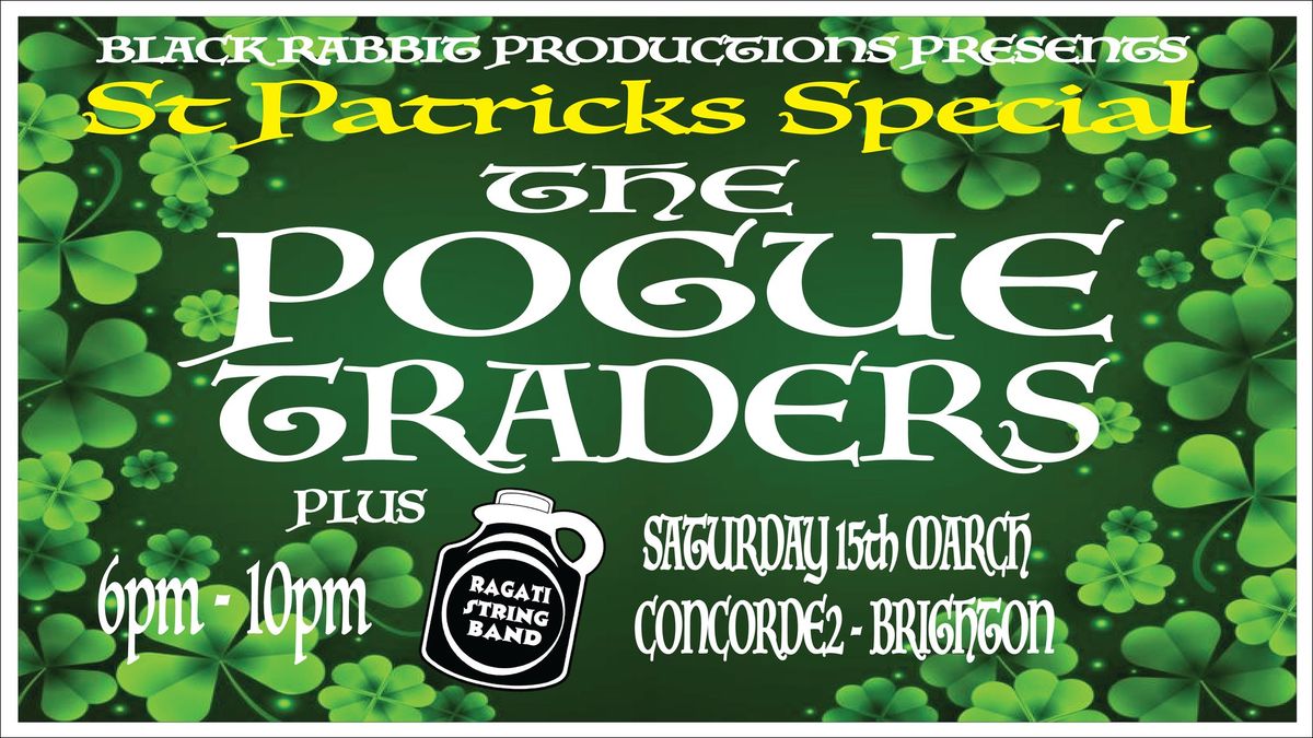 St Patrick's Special Feat: The Pogue Traders + Ragati String Band