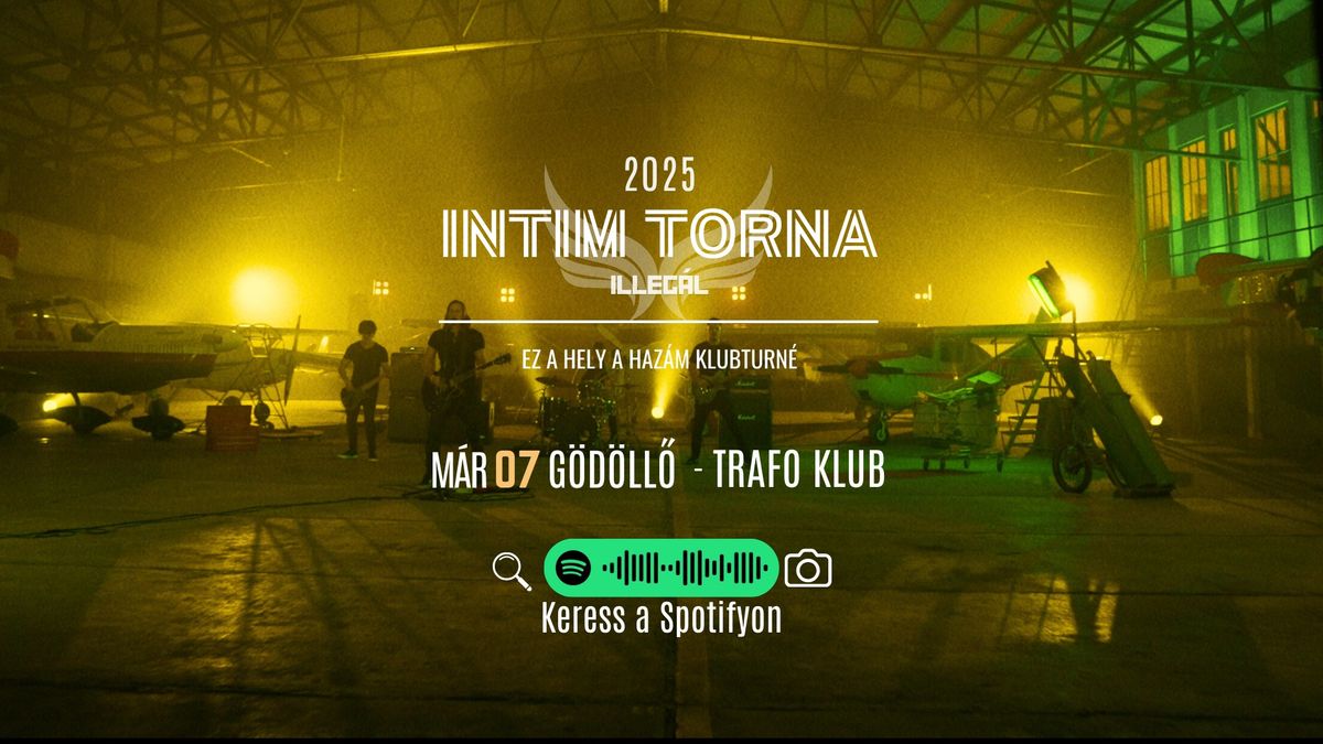 Intim Torna Illeg\u00e1l - G\u00f6d\u00f6ll\u0151 Trafo Club