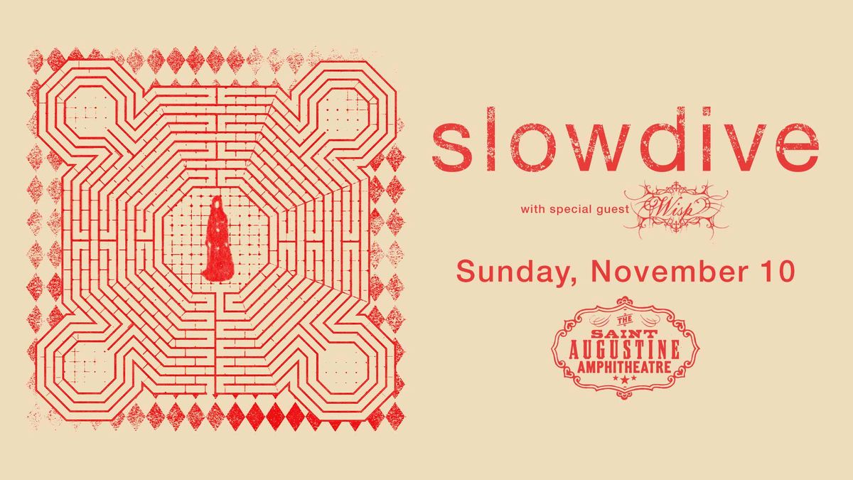 slowdive with special guest Wisp