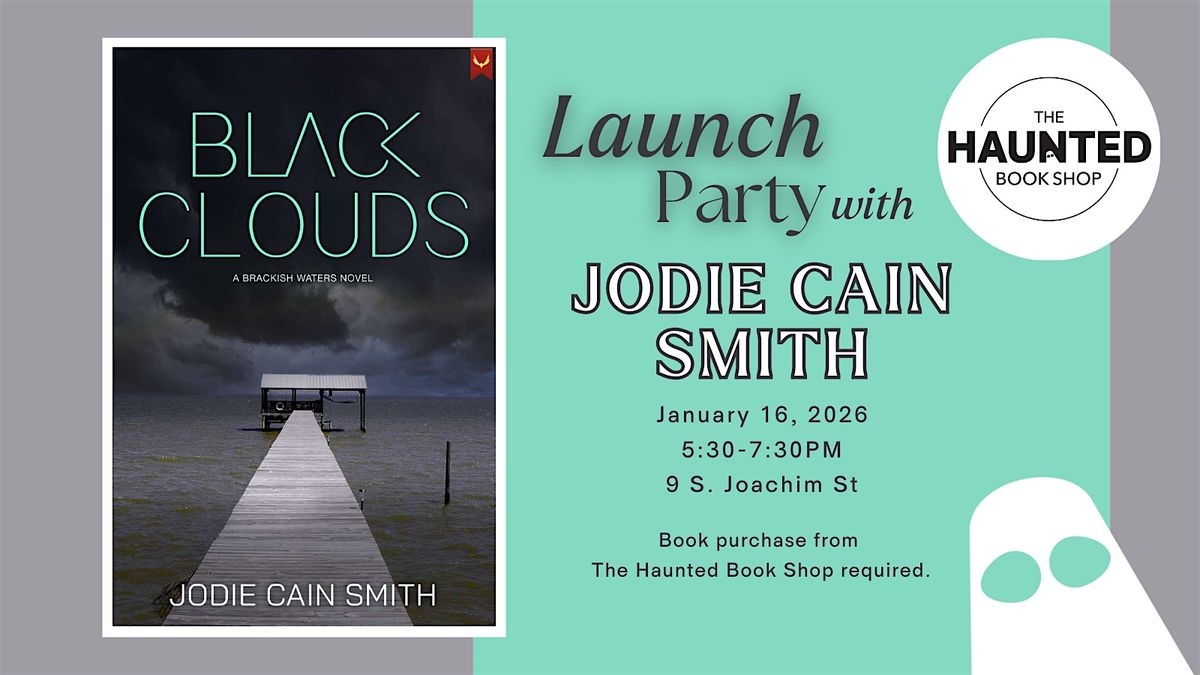 Black Clouds Launch Party with Jodie Cain Smith