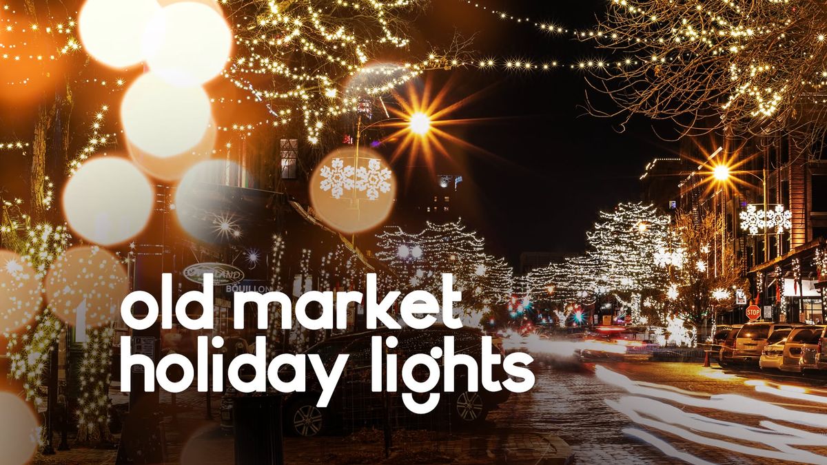 Old Market Holiday Lights