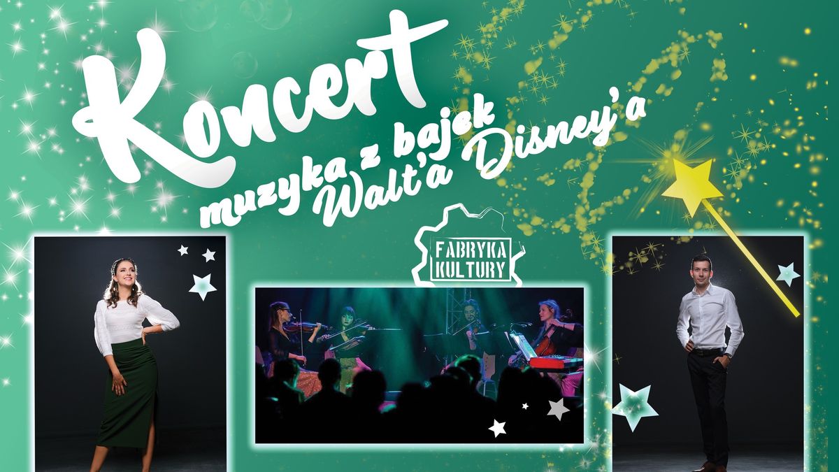 Muzyka z bajek Walt'a Disney'a - koncert