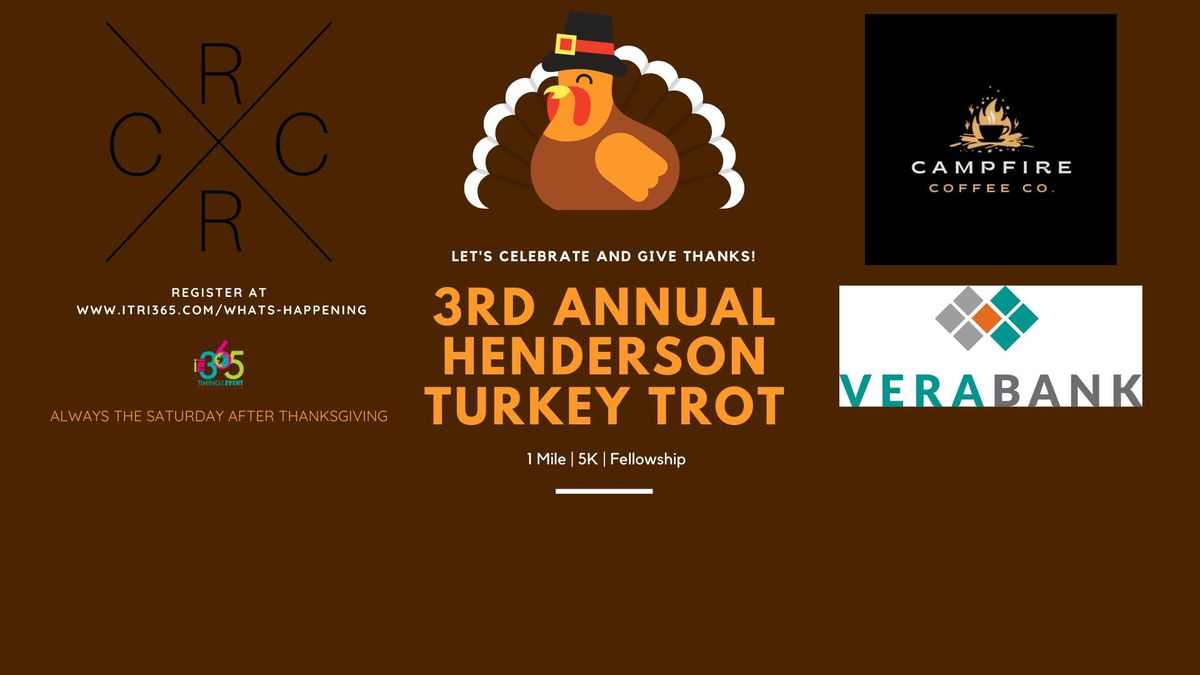 3rd Annual Henderson Turkey Trot \ud83e\udd83