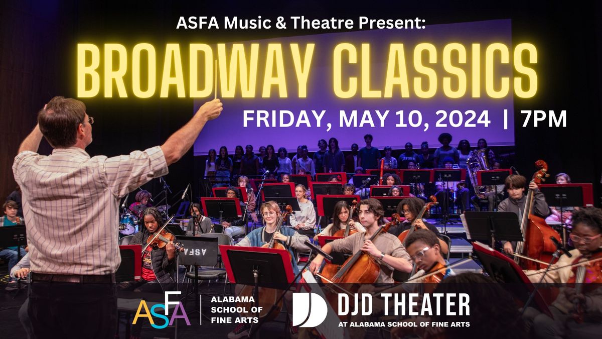 ASFA Music & Theatre Arts Presents Broadway Classics in Concert