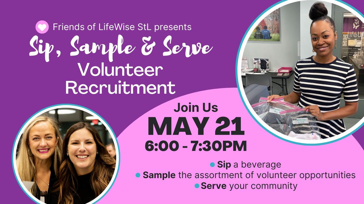 Sip, Sample & Serve | Friends of LifeWise StL Volunteer Recruitment Event