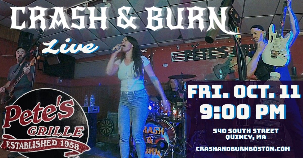 Crash & Burn at Pete's Bar & Grille - Quincy, MA