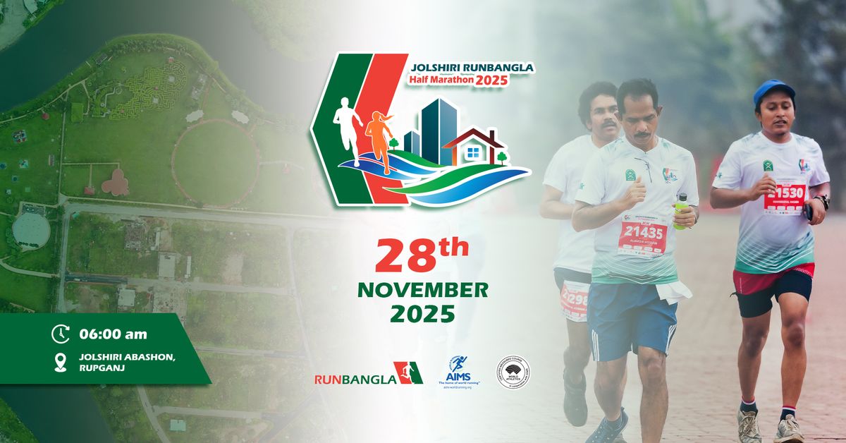 JOLSHIRI RUNBANGLA HALF MARATHON 2025 