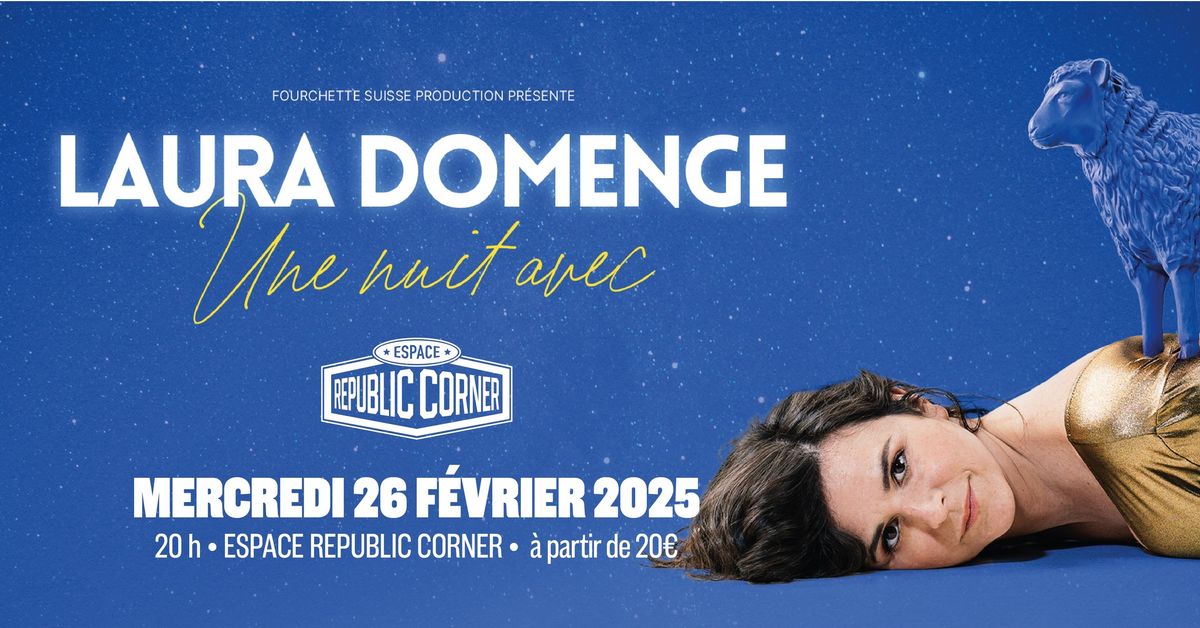 Laura Domenge en one woman show \u00e0 l'Espace Republic Corner ! 