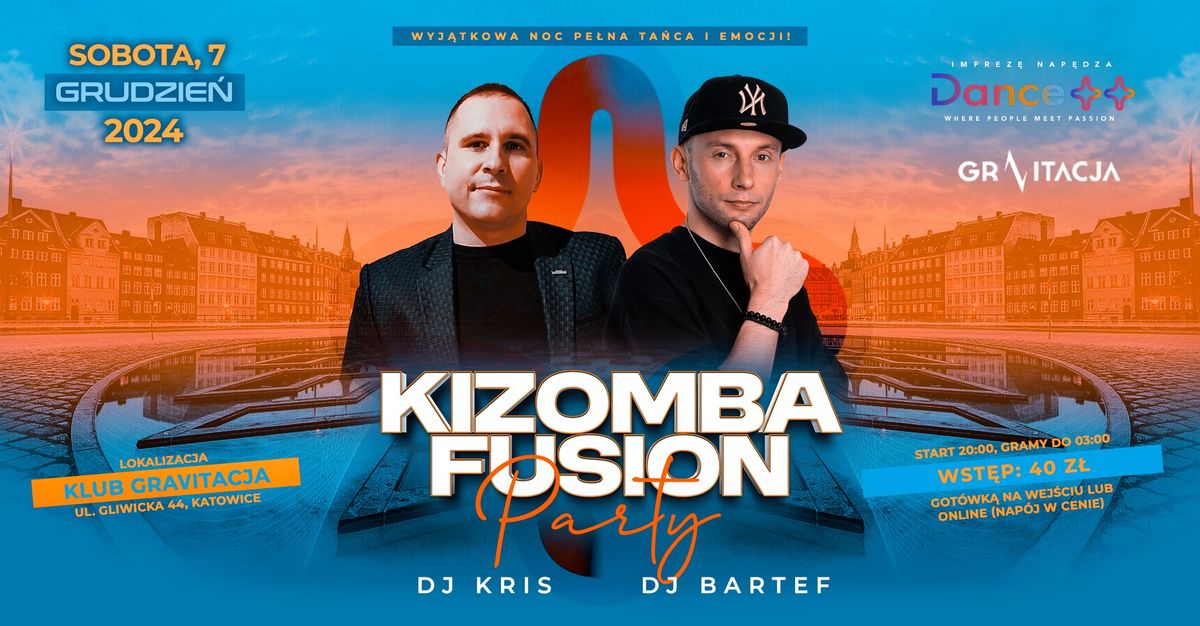 Dance++ Kizomba Fusion Party | 07.12.2024 (sb) | Gravitacja Katowice