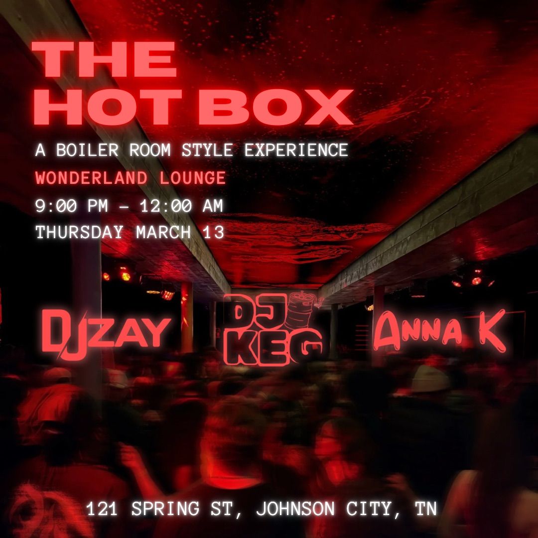 THE HOT BOX @ Wonderland