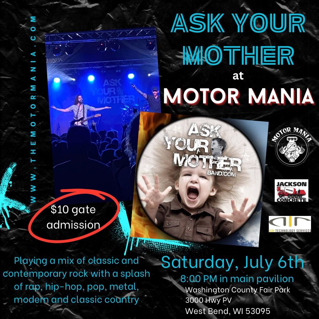 Ask Your Mother Rocks Motor Mania