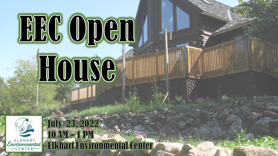 EEC Open House, Elkhart Environmental Center, 23 July 2022