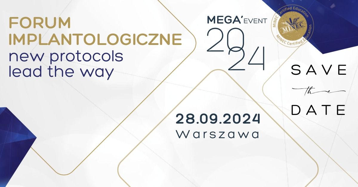 Mega'Event! Forum implantologiczne: new protocols lead the way