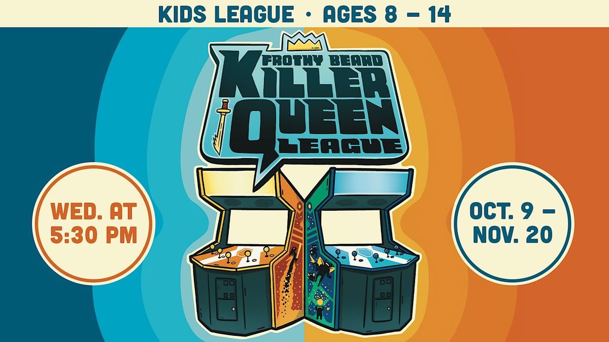 Killer Queen Kids League