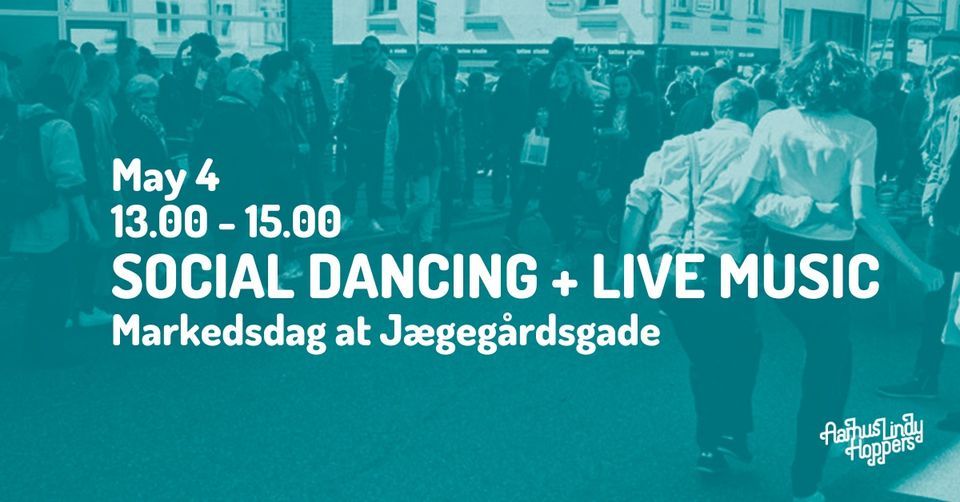 Social Dancing + Live Music | Markedsdag at J\u00e6gerg\u00e5rdsgade