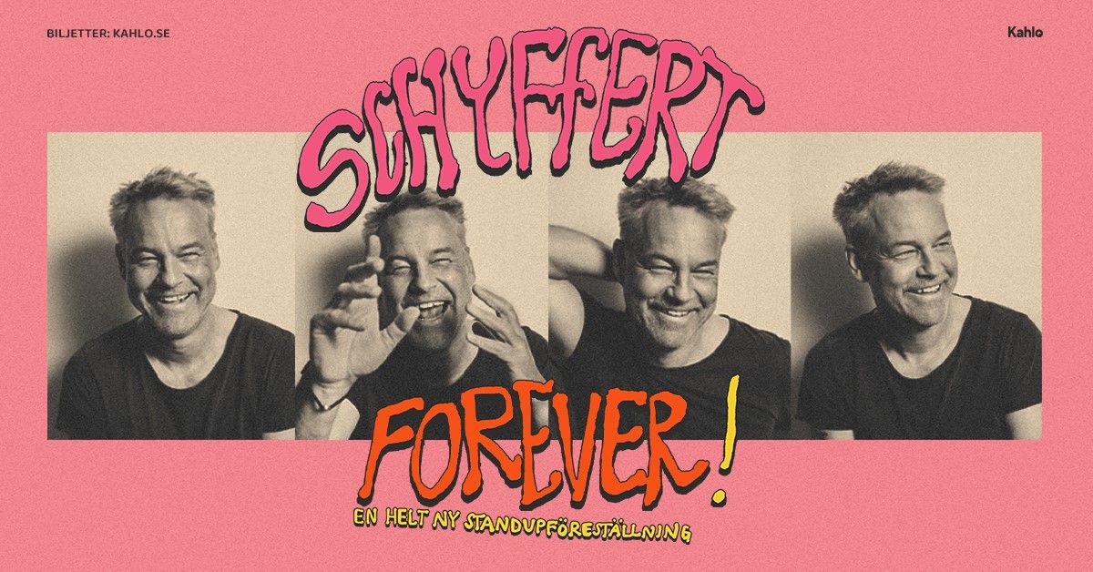 Schyffert forever! - med Henrik Schyffert