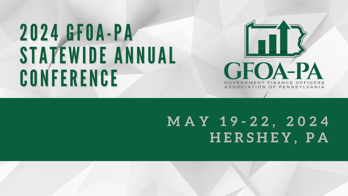 GFOA-PA 2024 Annual Conference 
