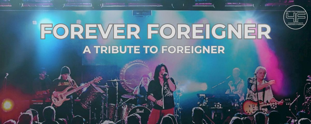 Forever Foreigner - Foreigner Tribute