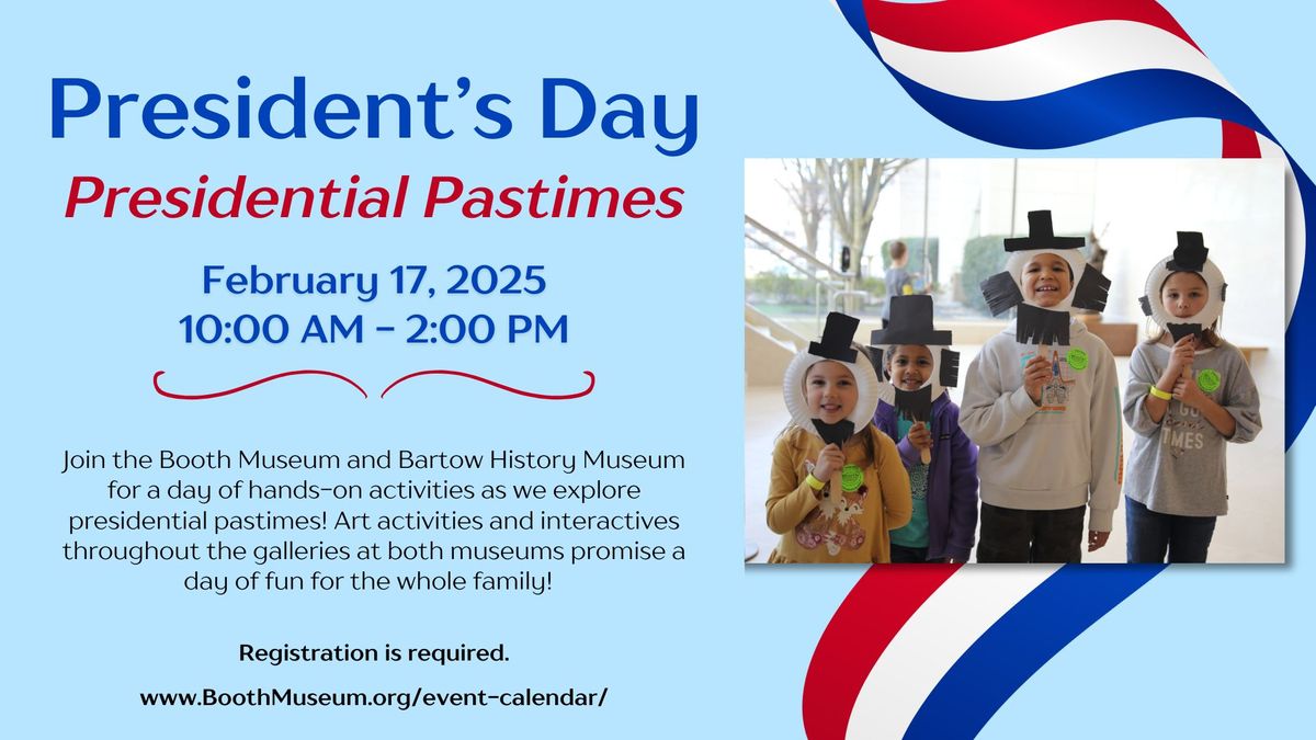 President's Day: Presidential Pastimes