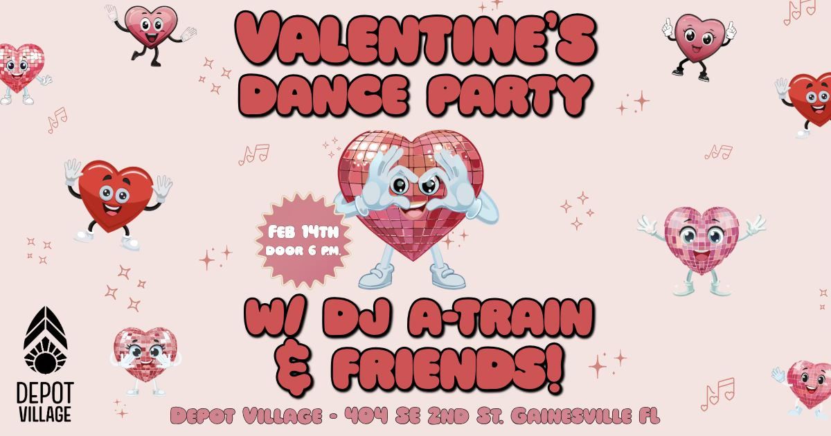 \u2764\ufe0fValentine's Dance Party w\/ Dj A-Train\u2764\ufe0f