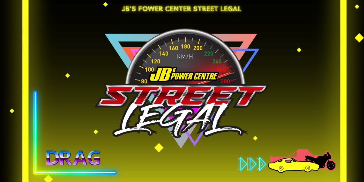 JB's POWER CENTRE STREET LEGAL 2024