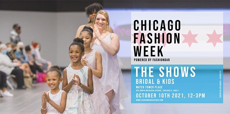 Day 1: BRIDAL & KIDS SHOW - Chicago Fashion Week powered by FashionBar LLC